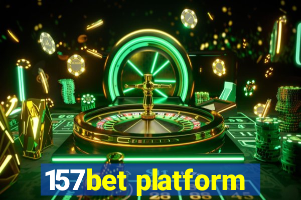 157bet platform